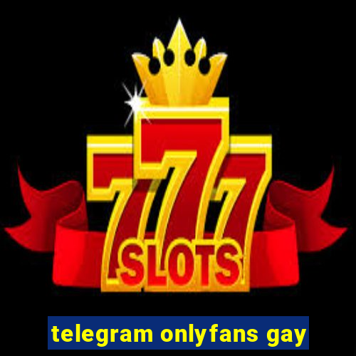 telegram onlyfans gay